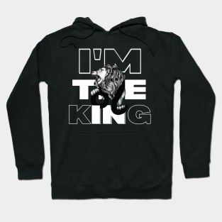 I'M THE KING Hoodie